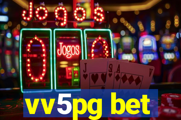 vv5pg bet